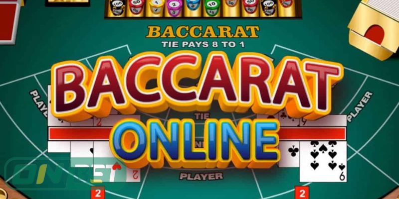Cách chơi Baccarat online cho newbie 